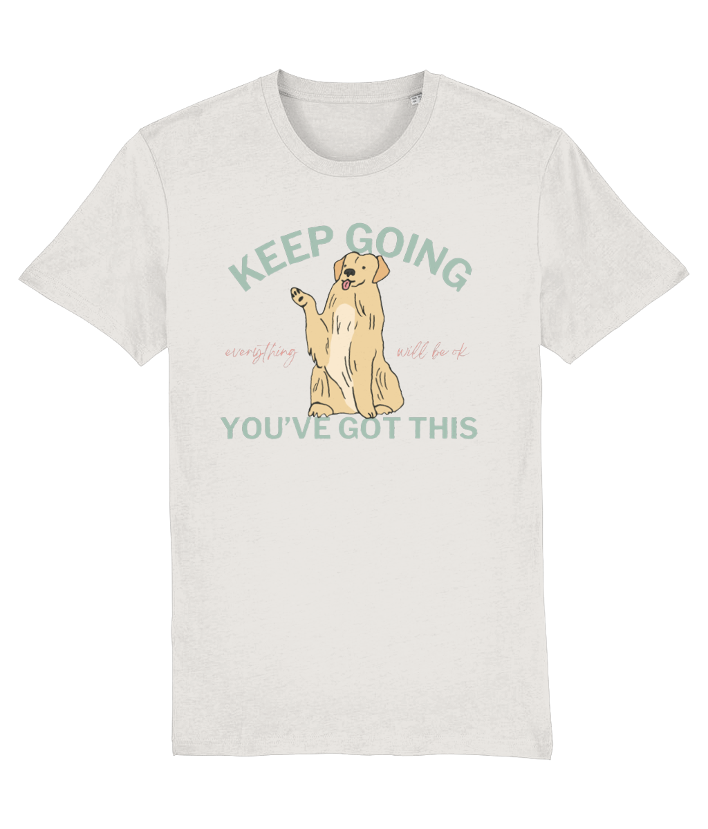 Keep Going You've Got This | Organic Unisex T Shirt