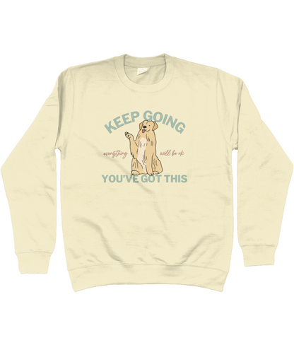 Keep Going You've Got This | Unisex Sweatshirt