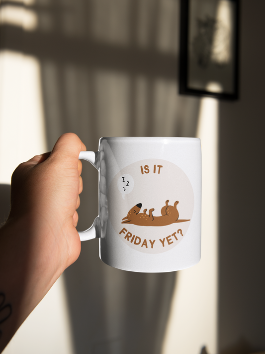 Is It Friday Yet? | Ceramic Mug